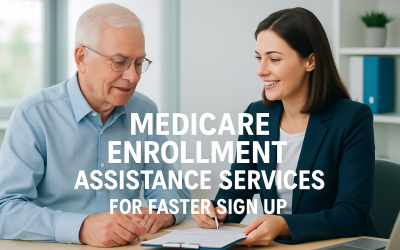 Medicare Enrollment Assistance Services For Faster Sign Up
