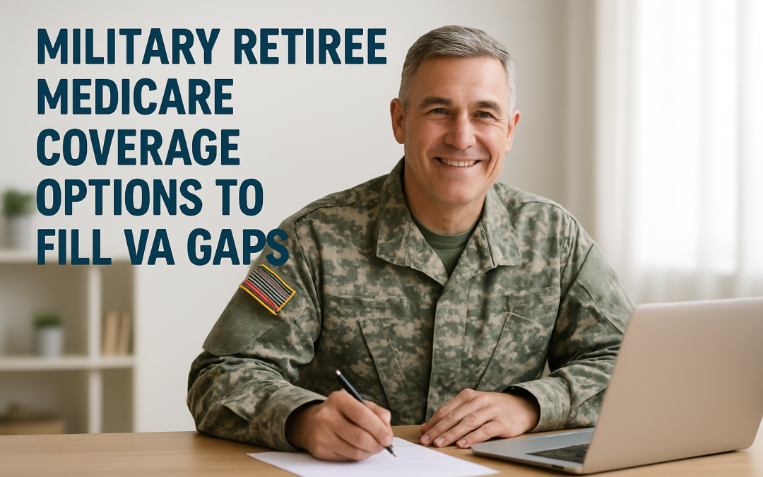 Military Retiree Medicare Coverage Options