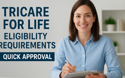 TRICARE For Life Eligibility Requirements: Quick Approval