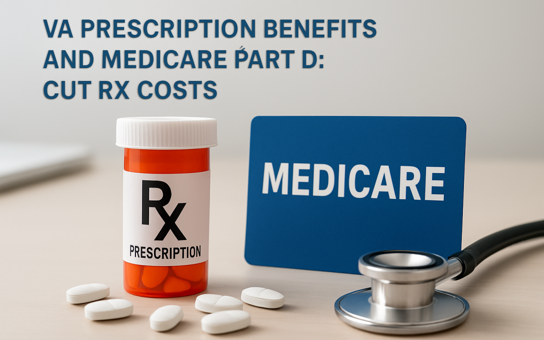 VA Prescription Benefits and Medicare Part D