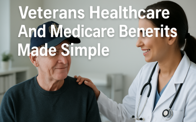 Veterans Healthcare And Medicare Benefits Made Simple