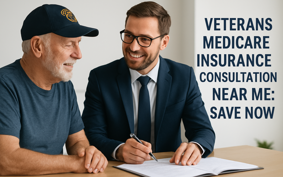 Veterans Medicare Insurance Consultation Near Me