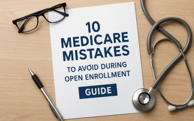 10 Medicare Mistakes To Avoid During Open Enrollment Guide