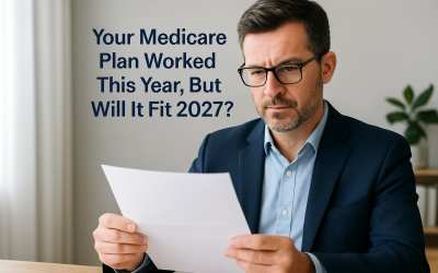 Your Medicare Plan Worked This Year, But Will It Fit 2027?