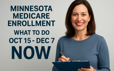 Minnesota Medicare Enrollment: What To Do Oct 15-Dec 7 Now